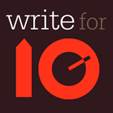 Write for Ten